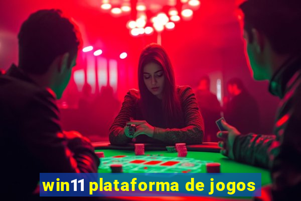 win11 plataforma de jogos